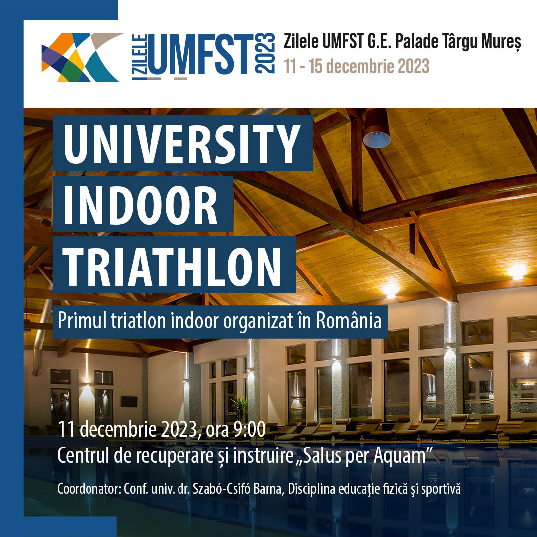 Primul triatlon în spațiu închis din România – University Indoor Triathlon – desfășurat în cadrul Zilelor UMFST
