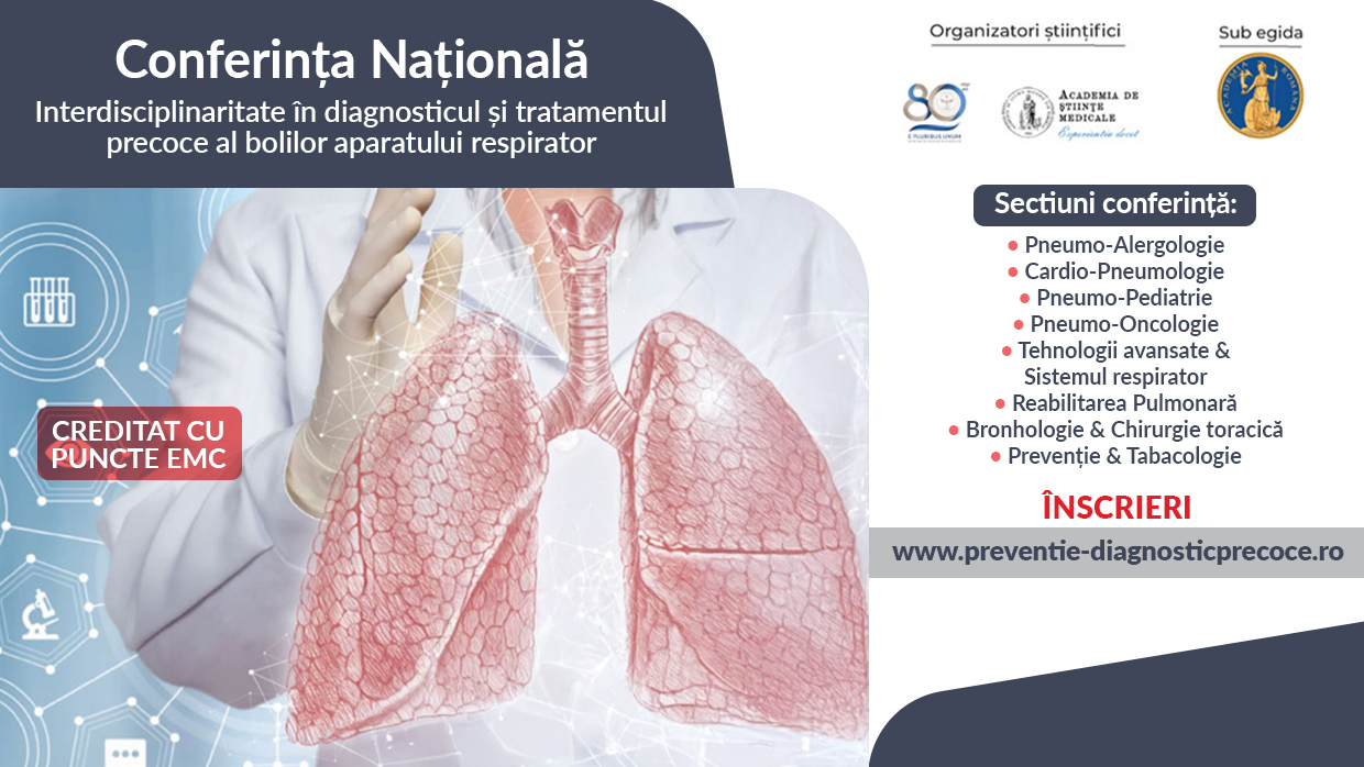 Conferința națională Interdisciplinaritate în diagnosticul și tratamentul precoce al bolilor aparatului respirator
